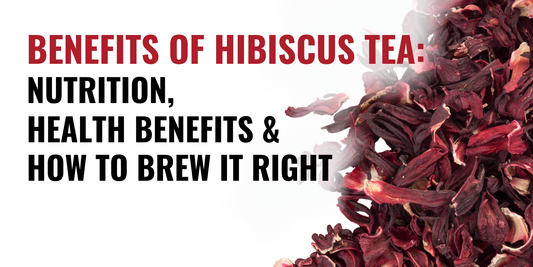 Infographic: Benefits of Hibiscus Tea: Nutrition, Health Benefits & How to Brew It Right